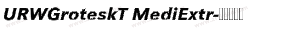 URWGroteskT MediExtr字体转换